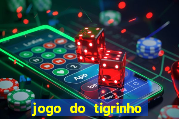 jogo do tigrinho deposito minimo 5 reais